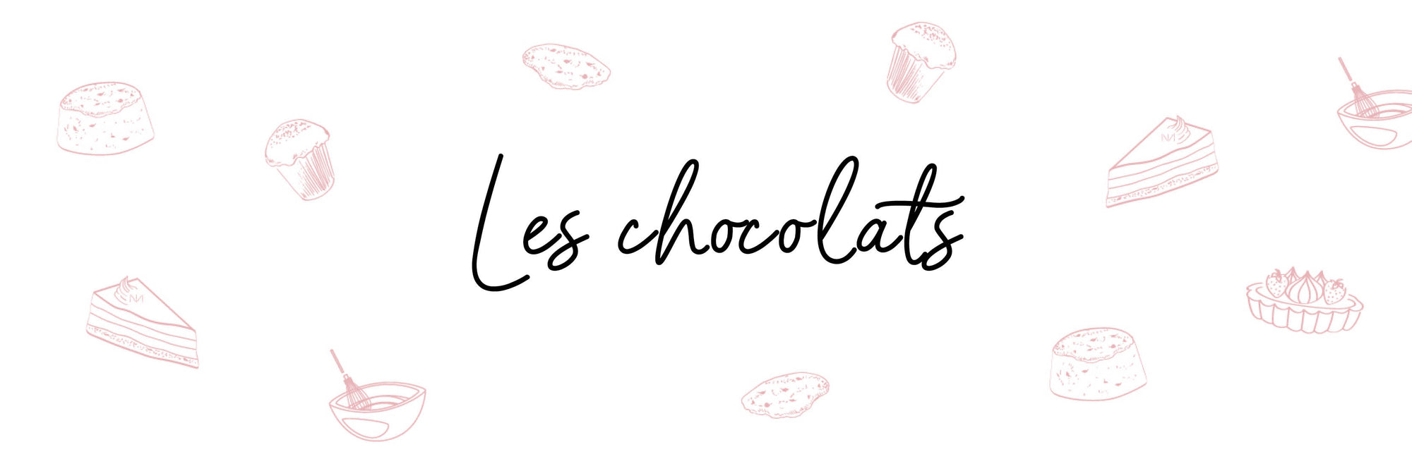 Les chocolats